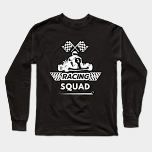 Racing Squad Race Car Parties Parents Pit Racing Drag Dress T-Shirt Long Sleeve T-Shirt